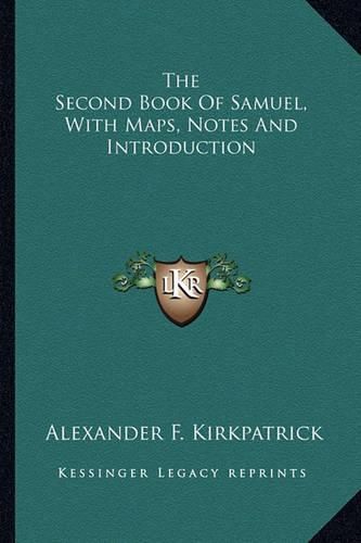 The Second Book of Samuel, with Maps, Notes and Introduction