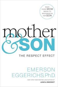 Cover image for Mother and   Son: The Respect Effect