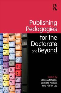 Cover image for Publishing Pedagogies for the Doctorate and Beyond