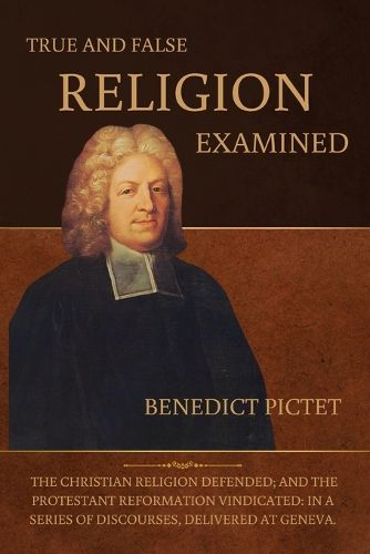Cover image for True and False Religion Examined