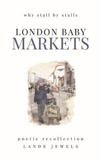 Cover image for LONDON BABY MARKETS