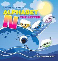 Cover image for The Babyccinos Alphabet The Letter N