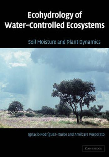 Cover image for Ecohydrology of Water-Controlled Ecosystems: Soil Moisture and Plant Dynamics