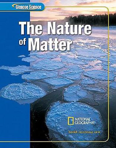 Cover image for Glencoe Science: The Nature of Matter, Student Edition