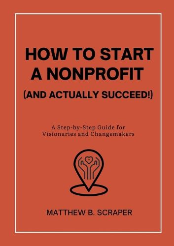 Cover image for How to Start a Nonprofit (and Actually Succeed!)