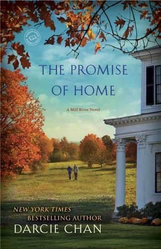 Cover image for The Promise of Home: A Mill River Novel