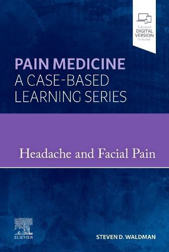 Cover image for Headache and Facial Pain: Pain Medicine : A Case-Based Learning Series