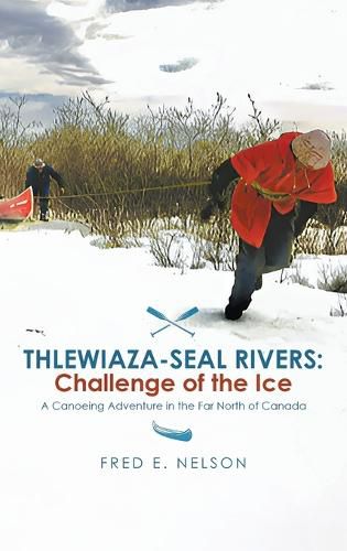 Cover image for Thlewiaza-Seal Rivers