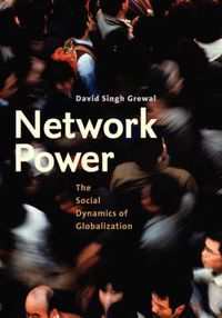 Cover image for Network Power: The Social Dynamics of Globalization