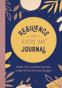 Cover image for Resilience for Every Day Journal