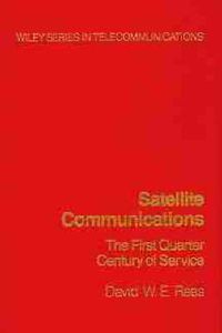 Cover image for Satellite Communications: The First Quarter Century of Service