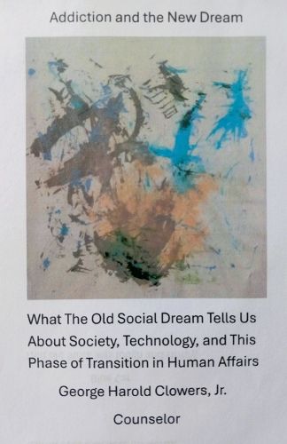 Cover image for Addiction and the New Dream