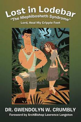 Cover image for Lost in Lodebar  The Mephibosheth Syndrome: Lord, Heal My Cripple Feet