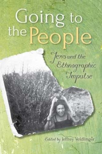 Cover image for Going to the People: Jews and the Ethnographic Impulse