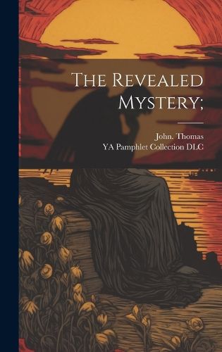 Cover image for The Revealed Mystery;