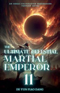 Cover image for The Ultimate Celestial Martial Emperor