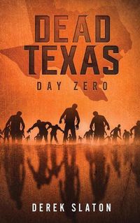 Cover image for Dead Texas: Day Zero