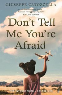 Cover image for Don't Tell Me You're Afraid