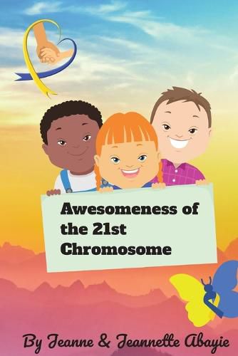 Cover image for Awesomeness of the 21st Chromosome