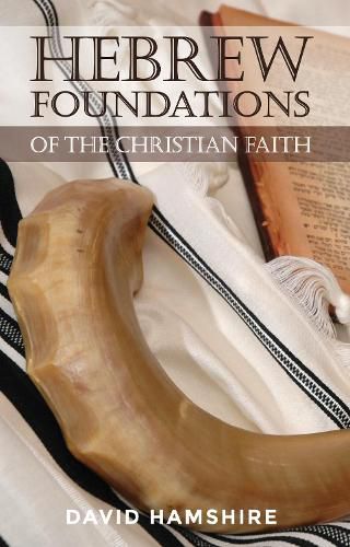 Cover image for Hebrew Foundations of the Christian Faith