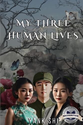 My Three Human Lives (Latest Edition)