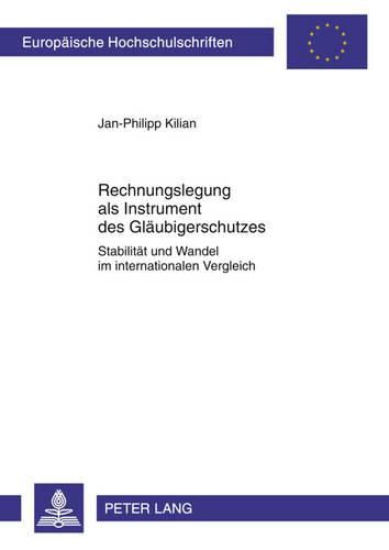 Cover image for Rechnungslegung ALS Instrument Des Glaeubigerschutzes: Stabilitaet Und Wandel Im Internationalen Vergleich