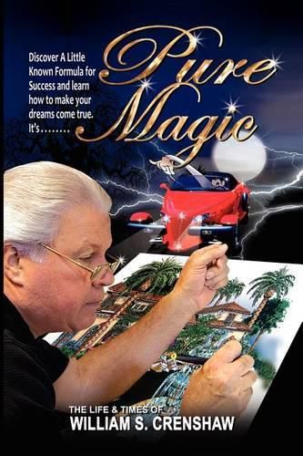 Cover image for Pure Magic!: A Little-Known Formula For Success