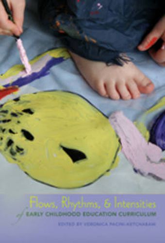 Cover image for Flows, Rhythms, and Intensities of Early Childhood Education Curriculum