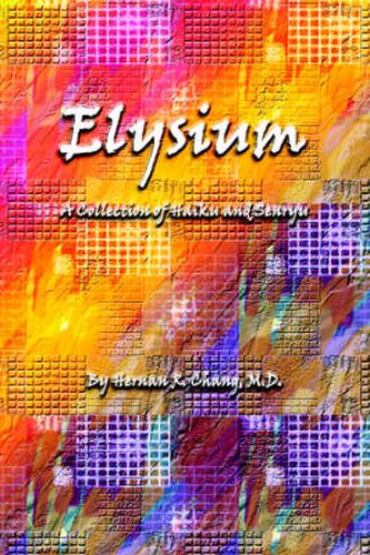 Cover image for Elysium: A Collection of Haiku and Senryu