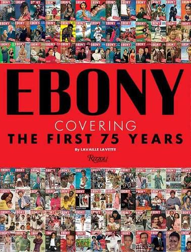 Cover image for Ebony: Covering the First 75 Years