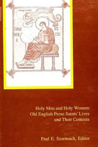 Cover image for Holy Men and Holy Women: Old English Prose Saints' Lives and Their Contexts