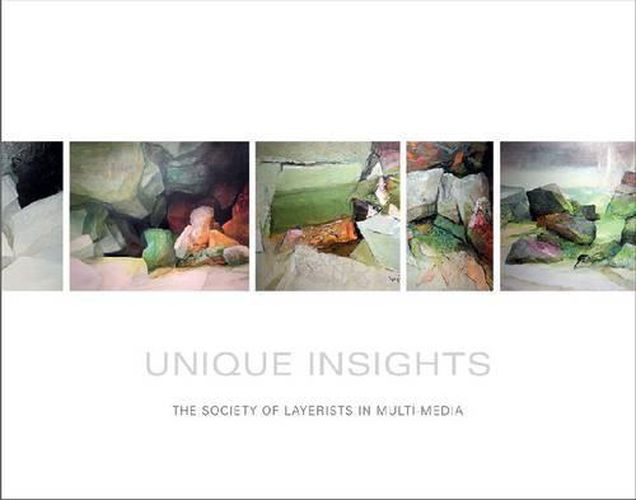 Cover image for Unique Insights: The Society of Layerists in Multi-Media