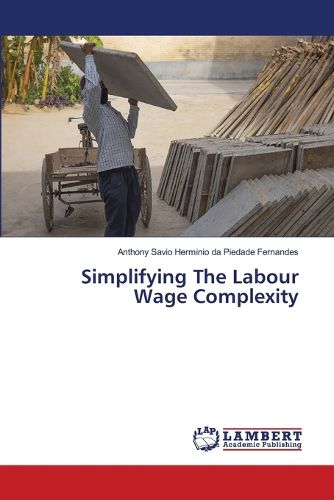 Simplifying The Labour Wage Complexity