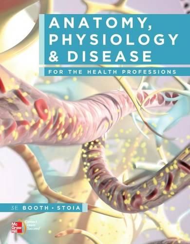 Cover image for Anatomy, Physiology, and Disease for the Health Professions with Workbook