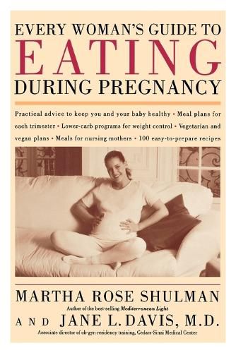 Cover image for Every Woman's Guide to Eating During Pregnancy