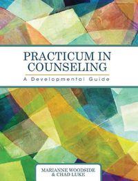 Cover image for Practicum in Counseling: A Developmental Guide