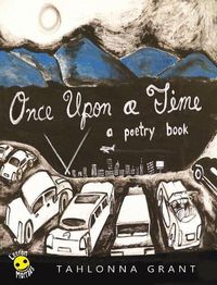 Cover image for Once Upon A Time: A Poetry Book