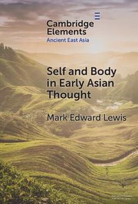 Cover image for Self and Body in Early East Asian Thought