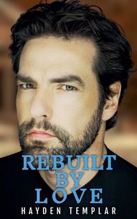 Cover image for Rebuilt By Love