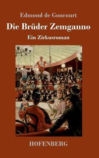 Cover image for Die Bruder Zemganno: Ein Zirkusroman