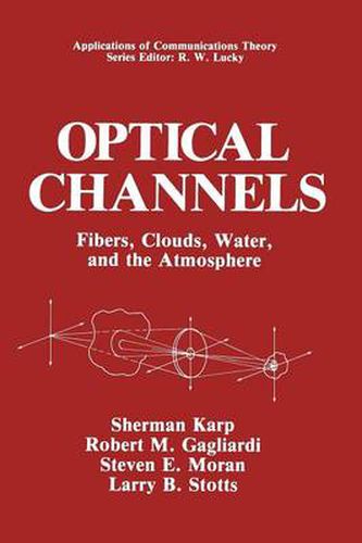 Cover image for Optical Channels: Fibers, Clouds, Water, and the Atmosphere