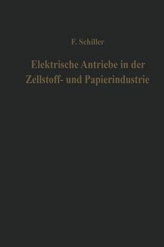 Cover image for Elektrische Antriebe in der Zellstoff- und Papierindustrie