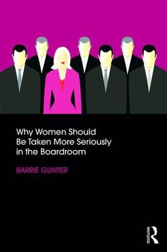 Cover image for Why Women Should Be Taken More Seriously in the Boardroom