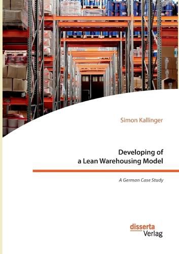 Cover image for Developing of a Lean Warehousing Model. A German Case Study