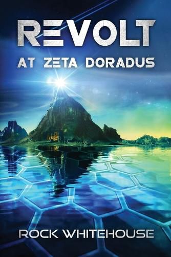 Cover image for Revolt at Zeta Doradus: An ISC Fleet Novel