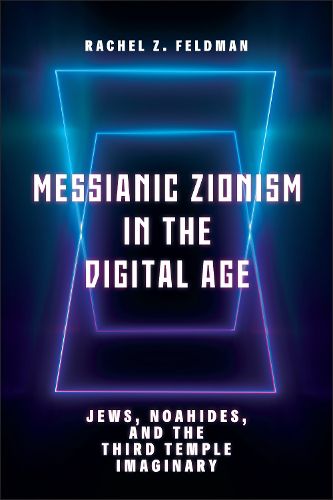 Cover image for Messianic Zionism in the Digital Age