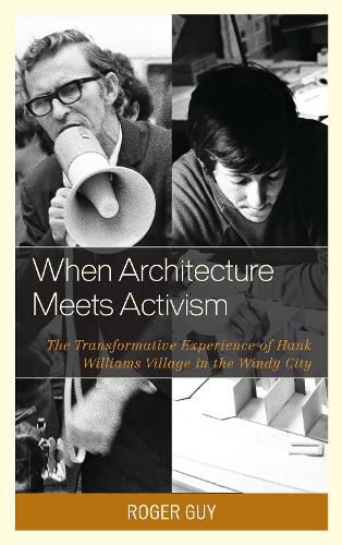 When Architecture Meets Activism: The Transformative Experience of Hank Williams Village in the Windy City