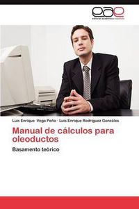 Cover image for Manual de Calculos Para Oleoductos