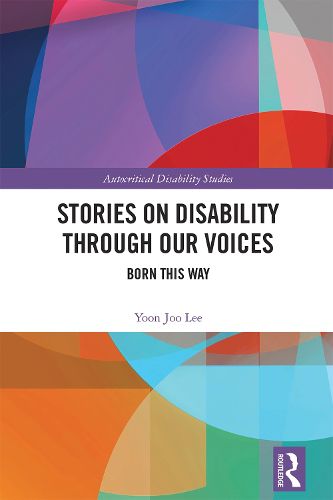 Cover image for Stories on Disability Through our Voices