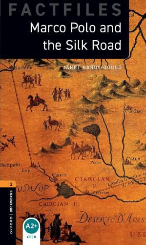 Cover image for Oxford Bookworms Library Factfiles: Level 2:: Marco Polo and the Silk Road Audio Pack